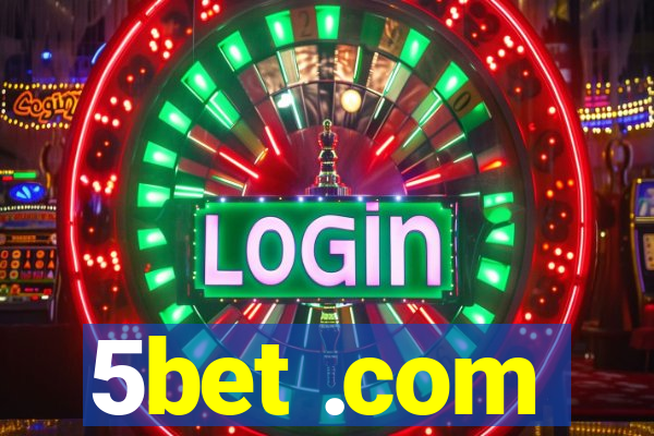 5bet .com